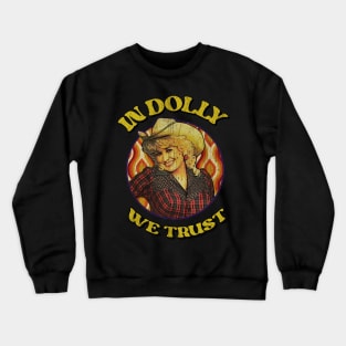 In Dolly We Trust // Dolly Parton Vintage art Crewneck Sweatshirt